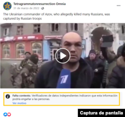 Captura de uno de los posts en Facebook con el video adjunto. Días después de su publicación, la red social lo etiquetó como material al que le “falta contexto”.