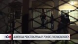 Aumenta procesamiento penal en EEUU por delitos migratorios, según estudio