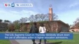 VOA60 America - US Supreme Court Strikes Down Affirmative Action in College Admissions