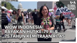 VOA Global Report: WOW Indonesia! Rayakan HUT ke-79 dan 75 Tahun Kemitraan RI-AS