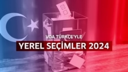 VOA Türkçe'yle Yerel Seçimler 2024
