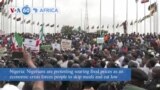 VOA60: Nigerians Protest Soaring Food Prices, Economic Crisis and More 
