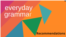 Everyday Grammar