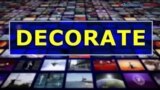 ពាក្យក្នុងសារព័ត៌មាន៖ decorate