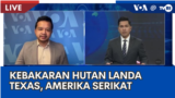 Liputan VOA untuk TVRI: Kebakaran Hutan Landa Texas, Amerika Serikat