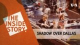 The Inside Story - Shadow over Dallas | Episode 119 THUMBNAIL horizontal