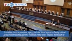 VOA 60: South Africa Turns to ICJ Over Israeli Occupation of Palestinian Territories, and More