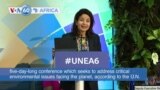 VOA60 Africa - UN Environment Assembly opens its sixth biennial session in Nairobi