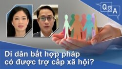 Di dân bất hợp pháp có được trợ cấp xã hội