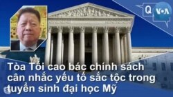 Tòa Tối cao bác chính sách cân nhắc yếu tố sắc tộc trong tuyển sinh đại học Mỹ