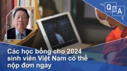 Các học bổng cho 2024 sinh viên VN có thể nộp đơn ngay