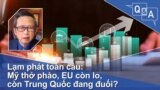 Lạm phát toàn cầu: Mỹ thở phào, EU còn lo, còn Trung Quốc đang đuối? | VOA