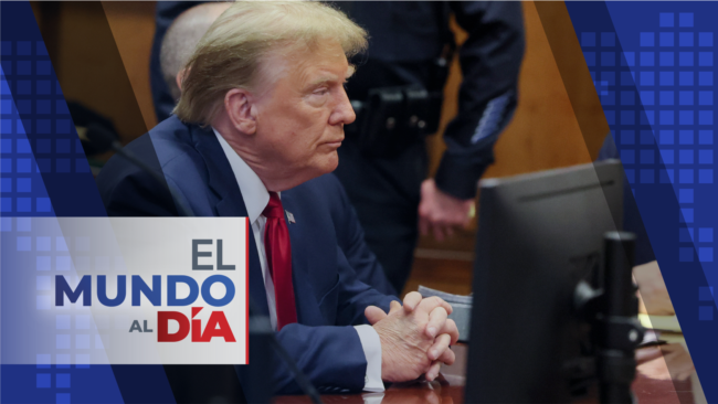 El Mundo al Día: Confirmado juicio contra expresidente Donald Trump