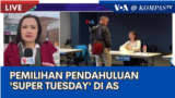 Laporan VOA untuk Kompas TV: Pemilihan Pendahuluan Serentak 'Super Tuesday' di AS
