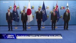 Sapa Dunia: Pendekatan NATO ke Kawasan Asia-Pasifik