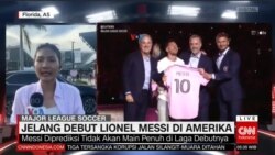 Laporan Langsung VOA untuk CNN Indonesia: Jelang Debut Lionel Messi di Amerika