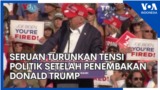 Seruan Turunkan Tensi Politik Setelah Penembakan Donald Trump