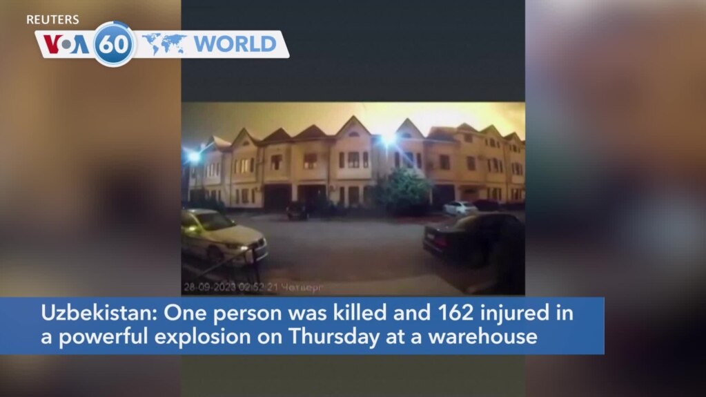 VOA60 World- One person was killed and 162 injured in a powerful explosion at a warehouse near the Uzbek capital of Tashkent's airport