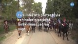 İsrailliler atlı protestoyla rehinelerin serbest bırakılması çağrısı yaptı
