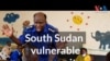 South Sudan vulnerable community demands