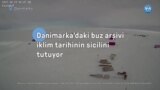 Danimarka’daki buz arşivi iklim tarihinin sicilini tutuyor 