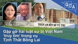 Gặp gỡ hai luật sư bị Việt Nam ‘truy tìm’ trong vụ Tịnh Thất Bồng Lai