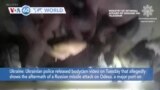 VOA60 World- Ukrainian police released on Tuesday bodycam video said to show the aftermath of a Russian missile attack on Odesa