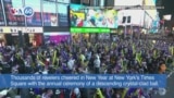 VOA60 America - Thousands of revelers cheered in New Year at New York’s Times Square