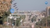 İsrail’in uyarısına rağmen Gazzeliler evlerine dönüyor

