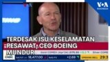 Terdesak Krisis Keselamatan Pesawat, CEO Boeing Mundur Akhir Tahun