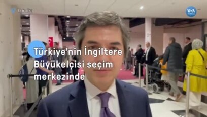 Türkiye’nin İngiltere Büyükelçisi seçim merkezinde