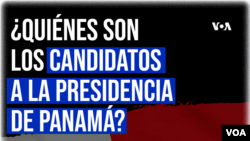 ¿Quiénes son los ocho candidatos a la presidencia de Panamá?