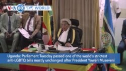 VOA60 World - Ugandan parliament passes new, mostly unchanged version of tough anti-LGBTQ bill
