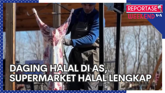 Reportase Weekend: Rumah Potong Daging Halal AS, Supermarket Halal Lengkap.
