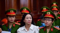 Bà Trương Mỹ Lan bị tuyên án tử hình, buộc bồi thường gần 27 tỷ đô la | VOA