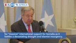 VOA60 Africa - UN Secretary-General Guterres visits Somalia