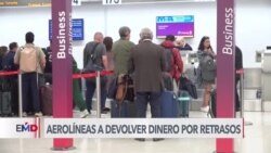 Aerolíneas a devolver dinero por retrasos de vuelos 