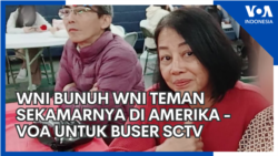 WNI Bunuh WNI Teman Sekamarnya di Amerika Serikat - VOA untuk Buser SCTV