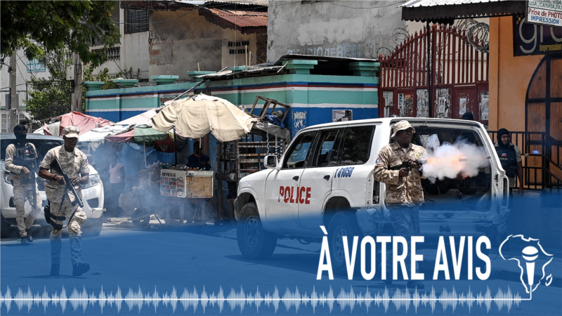 À Votre Avis : projet d'envoi de policiers kényans en Haïti
