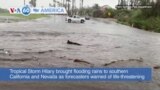 VOA60 America - Tropical Storm Hilary brings flooding rains to southern California and Nevada