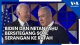 Biden dan Netanyahu Bersitegang Soal Serangan ke Rafah