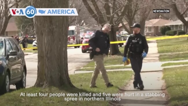 VOA60 America - Four killed, five injured in Illinois stabbing spree