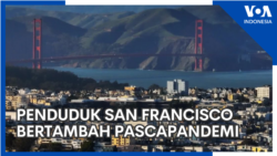 Penduduk San Francisco Kembali Bertambah Pascapandemi