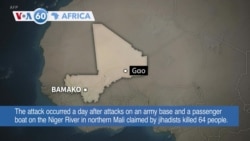 VOA 60: Mali Military Base Target to Suicide Attack and More 