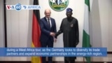 VOA60 Africa - German Chancellor Scholz visits Nigeria