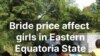 Bride price affect girls in Eastern Equatoria State