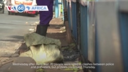 VOA60 Africa - Residents of Nairobi cleaned up Friday after days of violent, deadly protests
