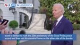 VOA60 America - President Biden to visit Ireland and Northern Ireland next week