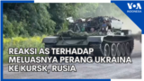 Reaksi AS terhadap Meluasnya Perang Ukraina ke Kursk, Rusia