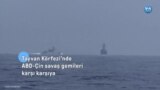 Tayvan Körfezi’nde ABD-Çin savaş gemileri karşı karşıya